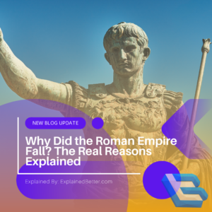 Why Did the Roman Empire Fall The Real Reasons Explained