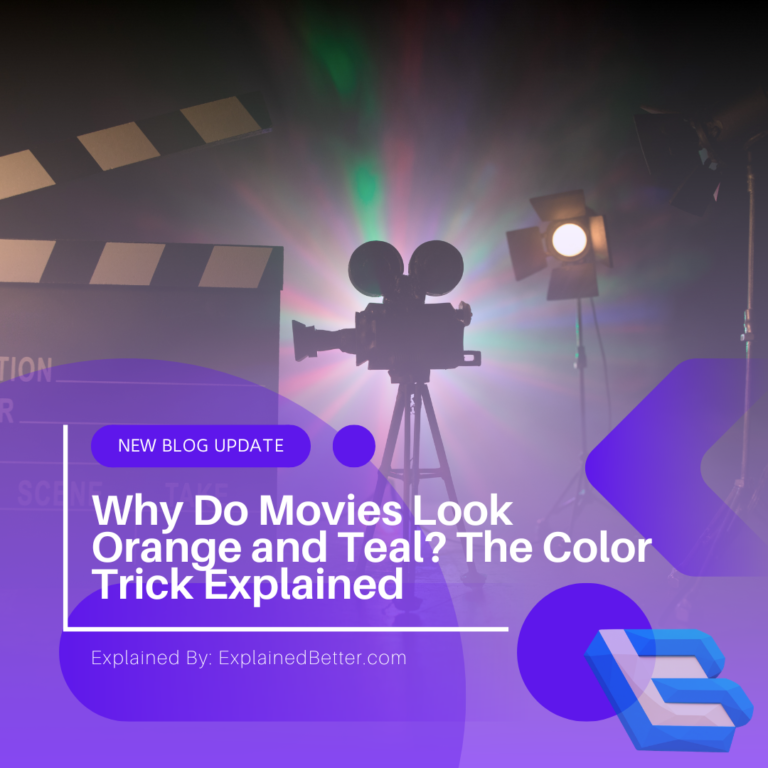 Why Do Movies Look Orange and Teal? The Color Trick Explained