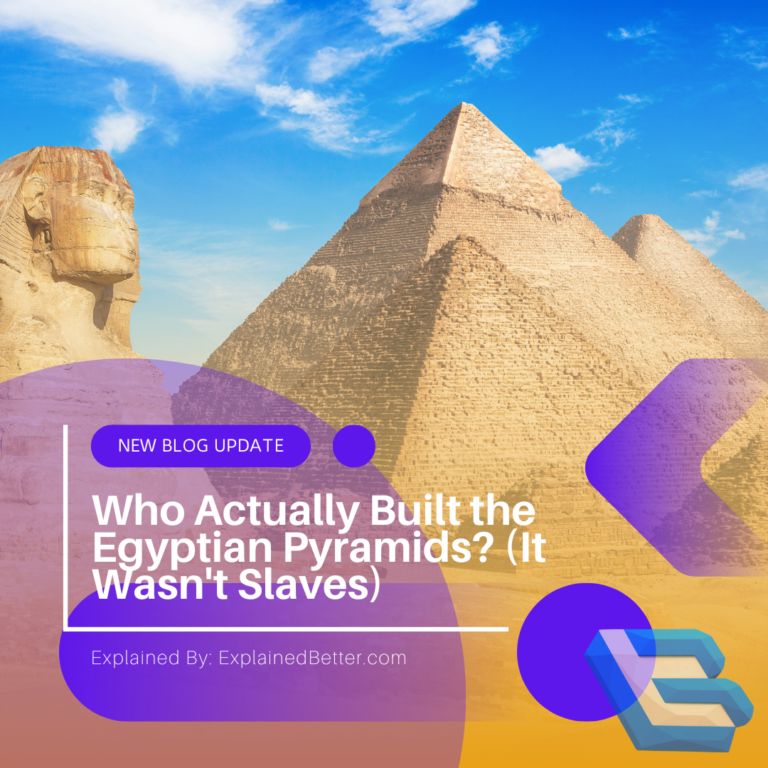 Who Actually Built the Egyptian Pyramids? (It Wasn’t Slaves)