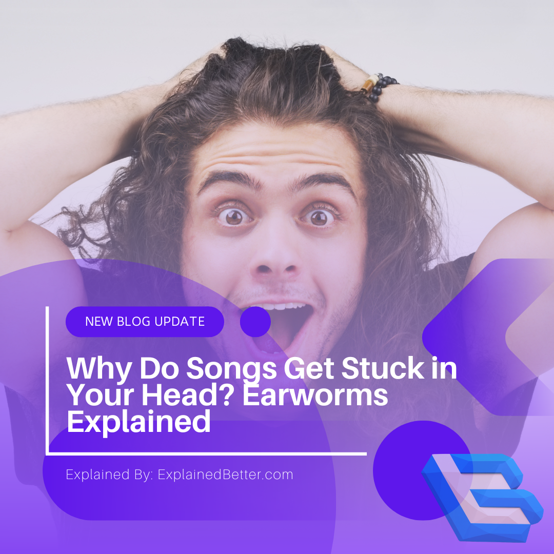 why do songs get stuck in your head